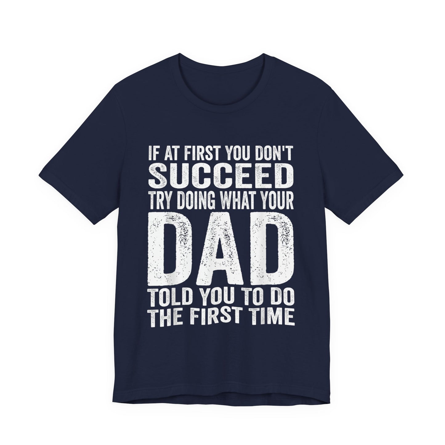 Funny Father's Day Dad Advice T-Shirt