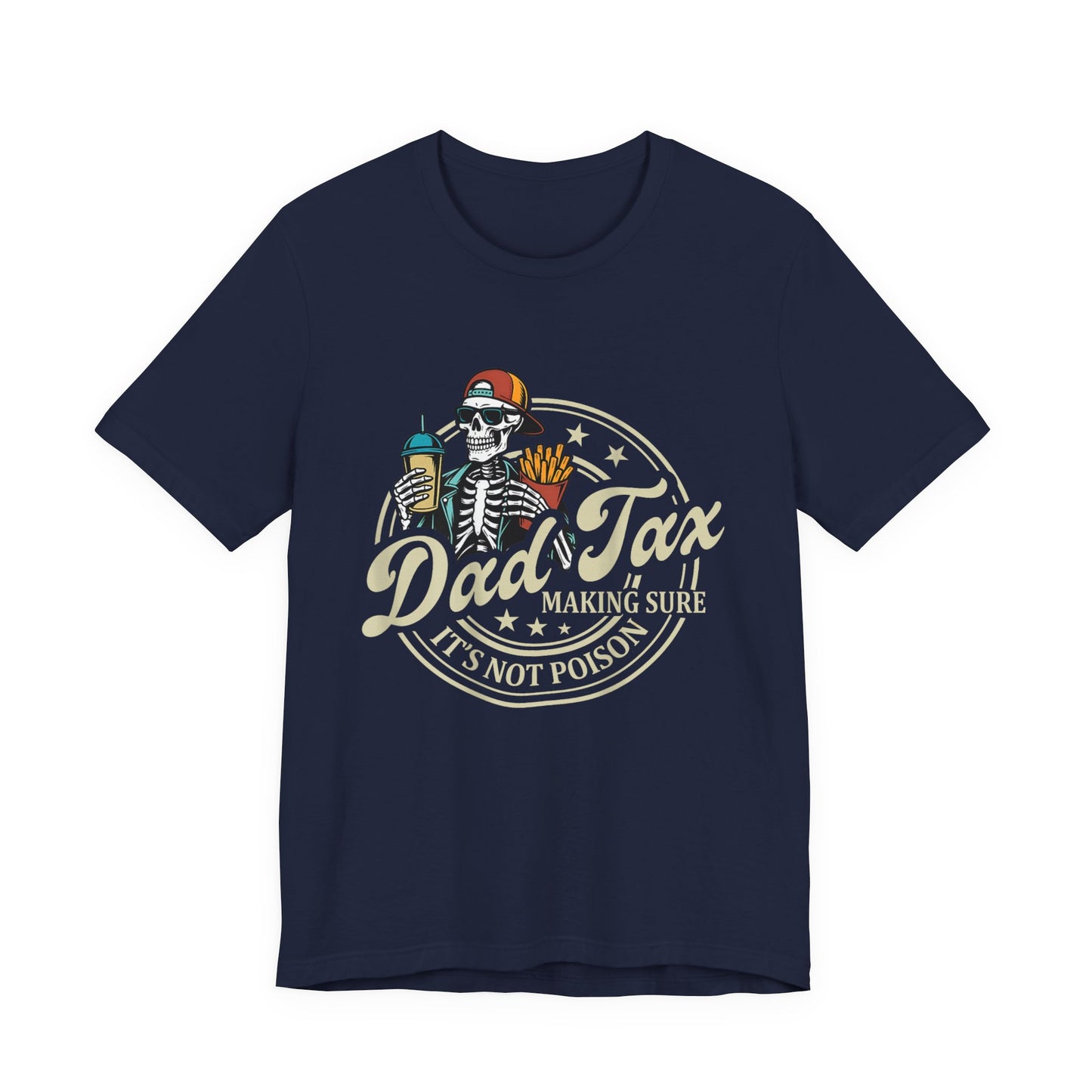 Dad-Tax T-Shirt