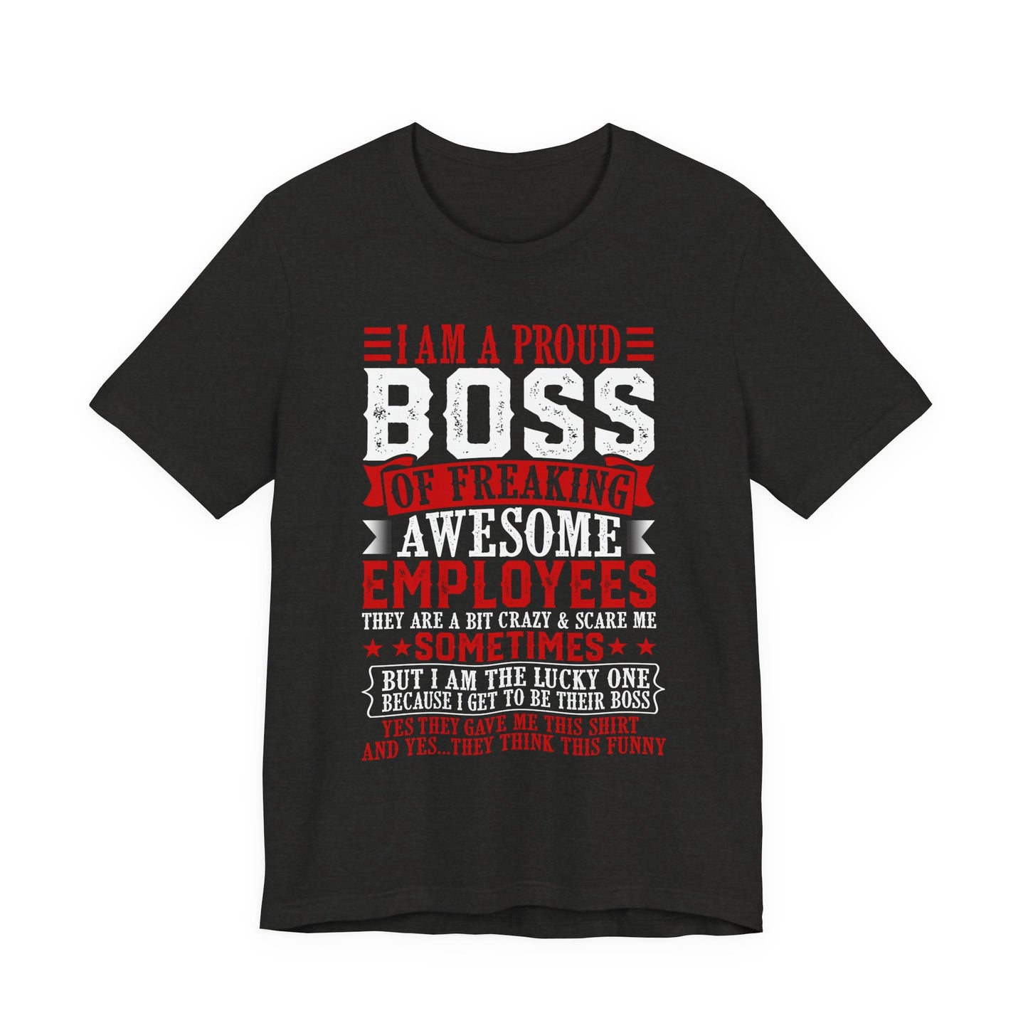 Funny Boss Employee Tee Men Shirt