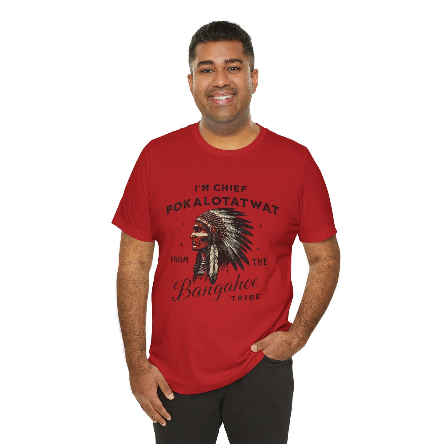 I'm Chief Pokalotatwat from The Tribe Indigenous Native T-Shirt