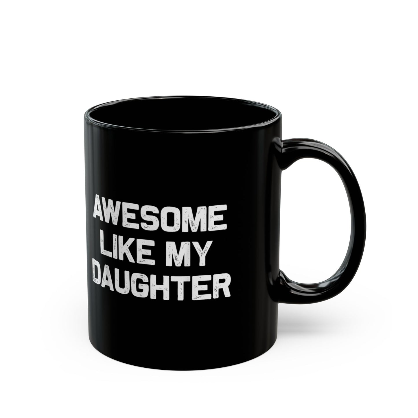 Awesome Like My Daughter Mug