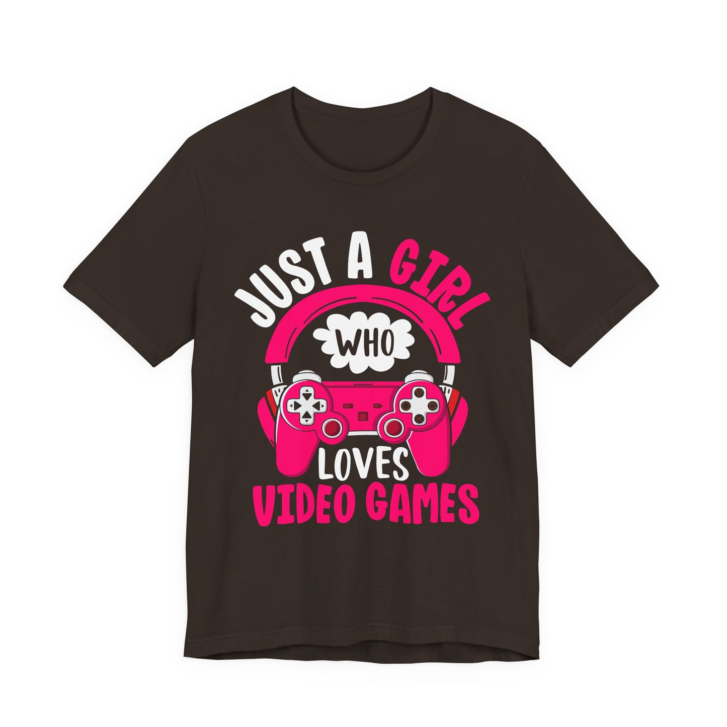 Just A Girl Who Loves Video Games Gamer T-Shirt