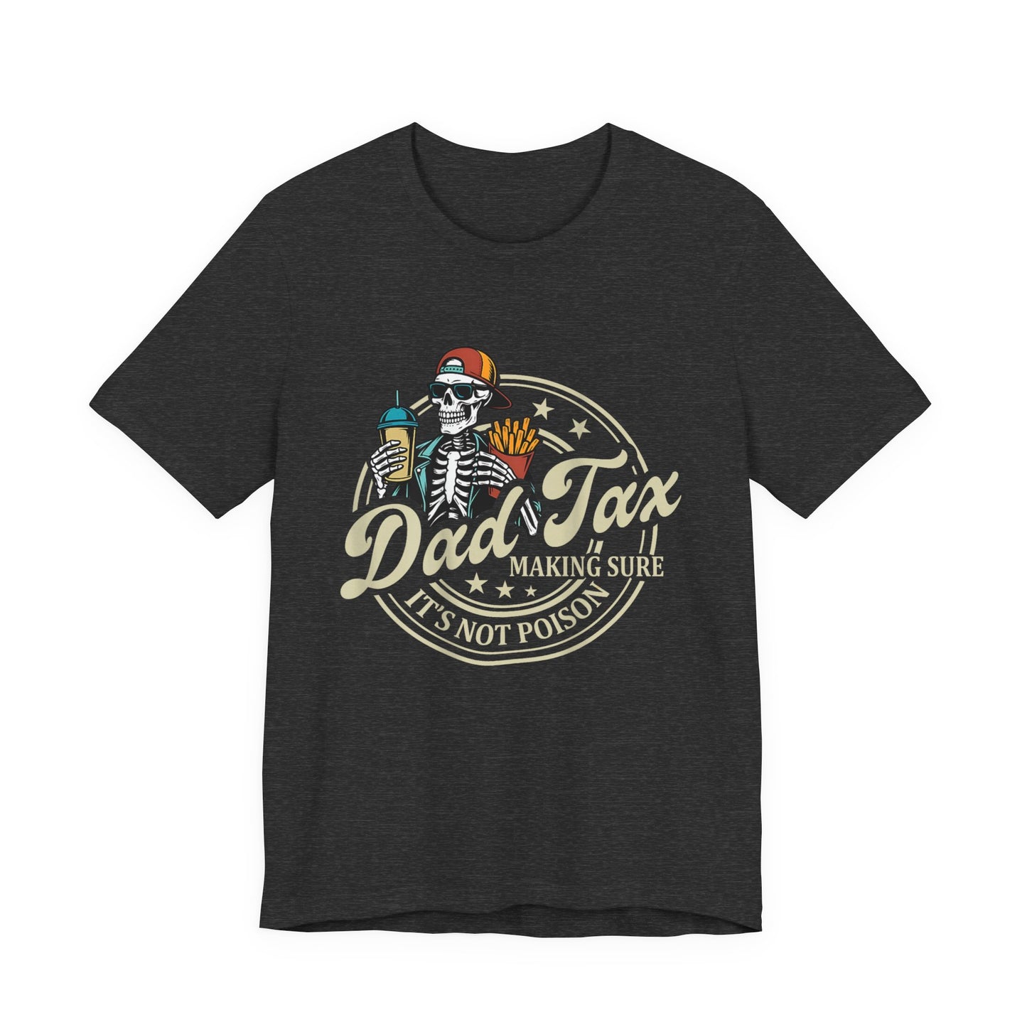 Dad-Tax T-Shirt