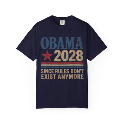 Obama 2028 Since Rules Don't Exist Anymore T-Shirt