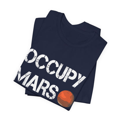 Explorer Occupy Mars Space T-Shirt