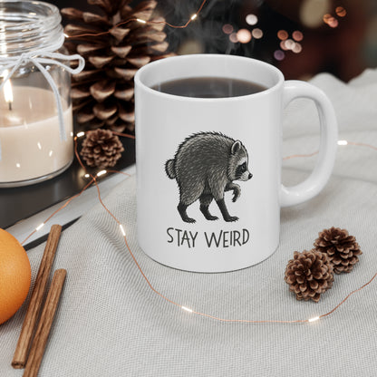Stay Weird Raccoon Mug