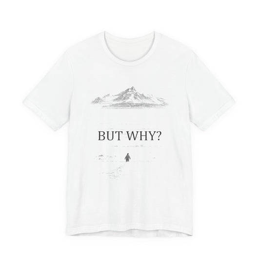 Copy of Penguin But Why Mountains T-Shirt