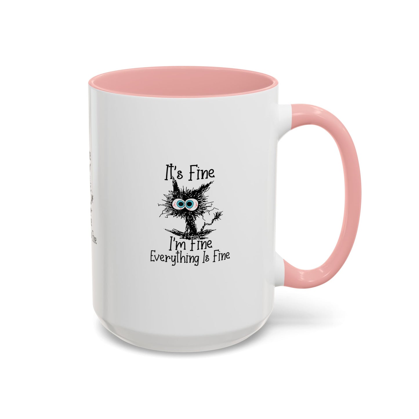 It’s Fine I’m Fine Everything Is Fine Coffee Mug