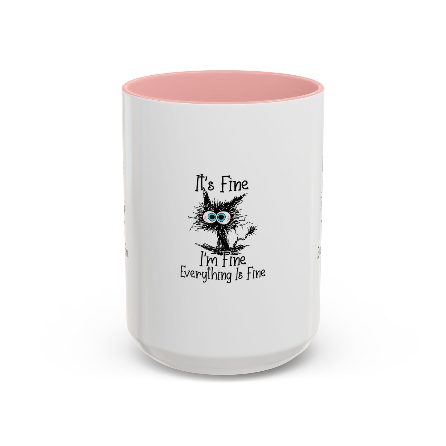 It’s Fine I’m Fine Everything Is Fine Coffee Mug