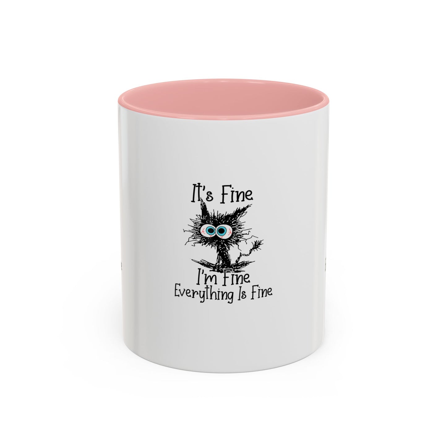 It’s Fine I’m Fine Everything Is Fine Coffee Mug