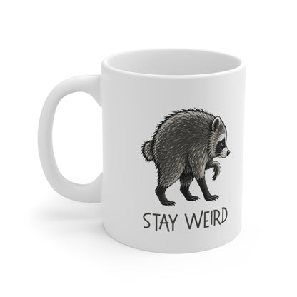 Stay Weird Raccoon Mug