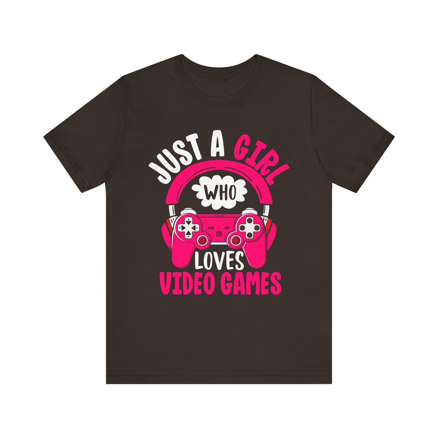 Just A Girl Who Loves Video Games Gamer T-Shirt
