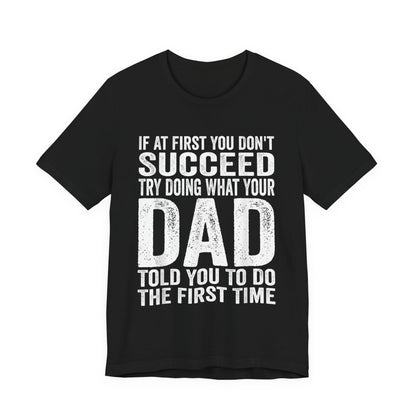 Funny Father's Day Dad Advice T-Shirt
