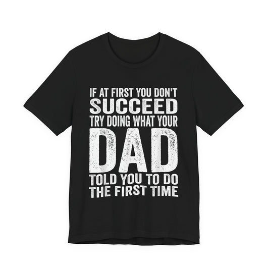 Funny Father's Day Dad Advice T-Shirt