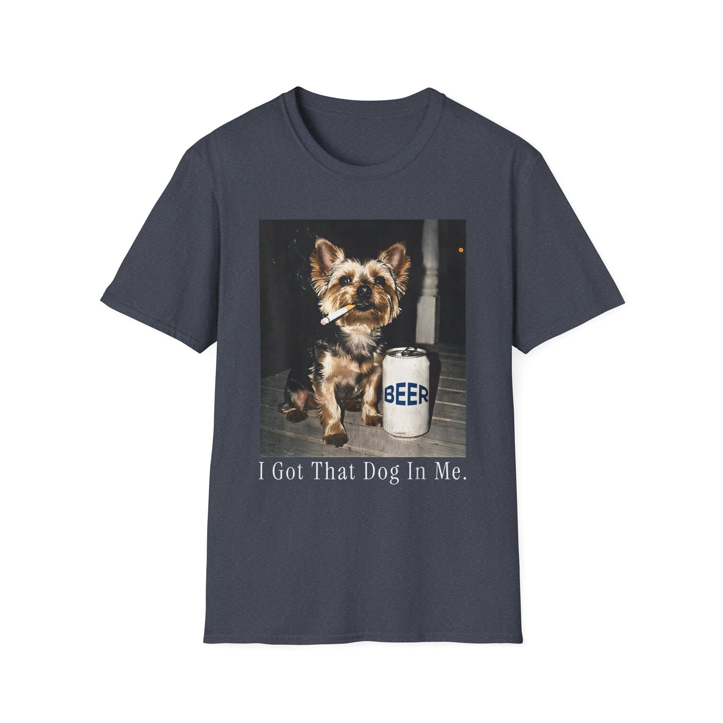 I Got That Dog In Me Cute Yorkie T-Shirt