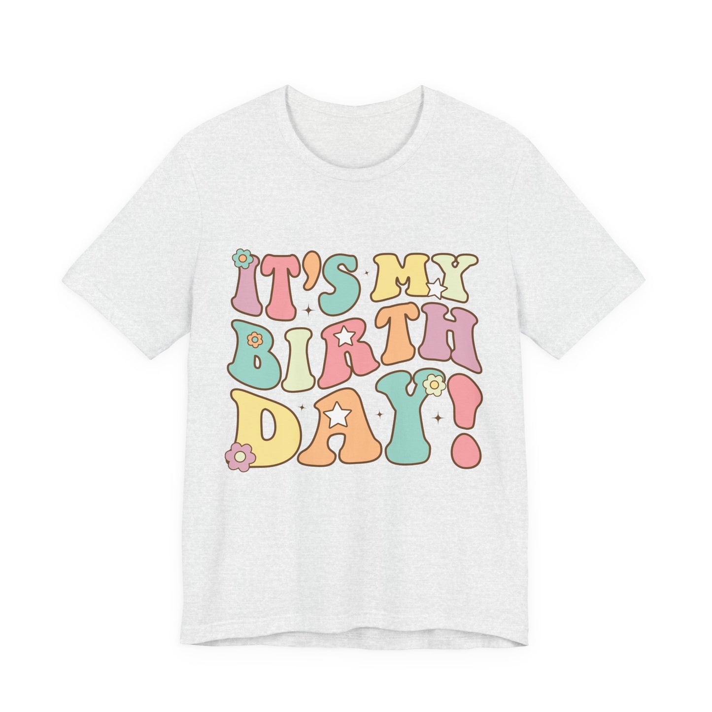 Its My Birthday Floral Graphic Shirt