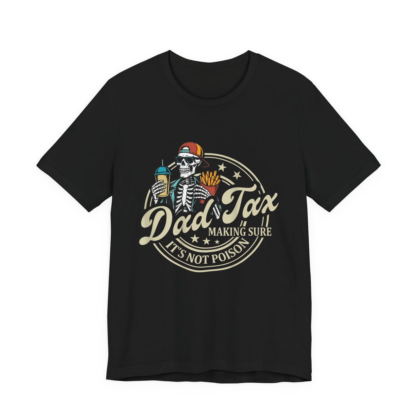 Dad-Tax T-Shirt