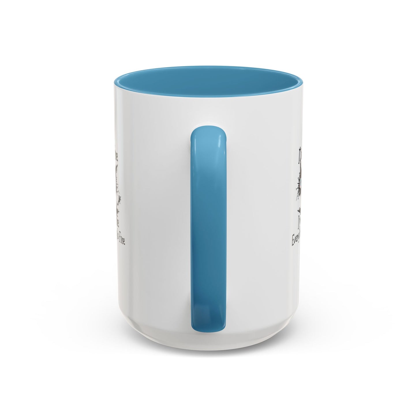 It’s Fine I’m Fine Everything Is Fine Coffee Mug