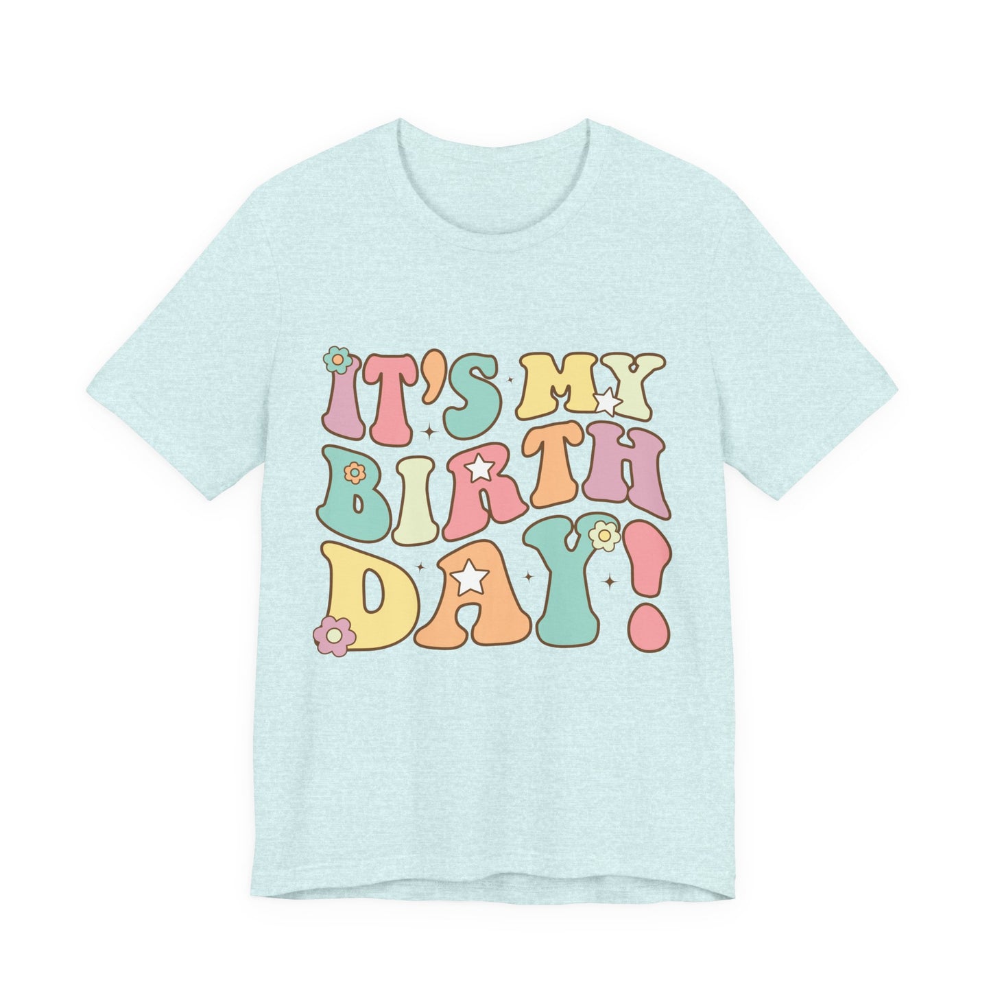 Its My Birthday Floral Graphic Shirt