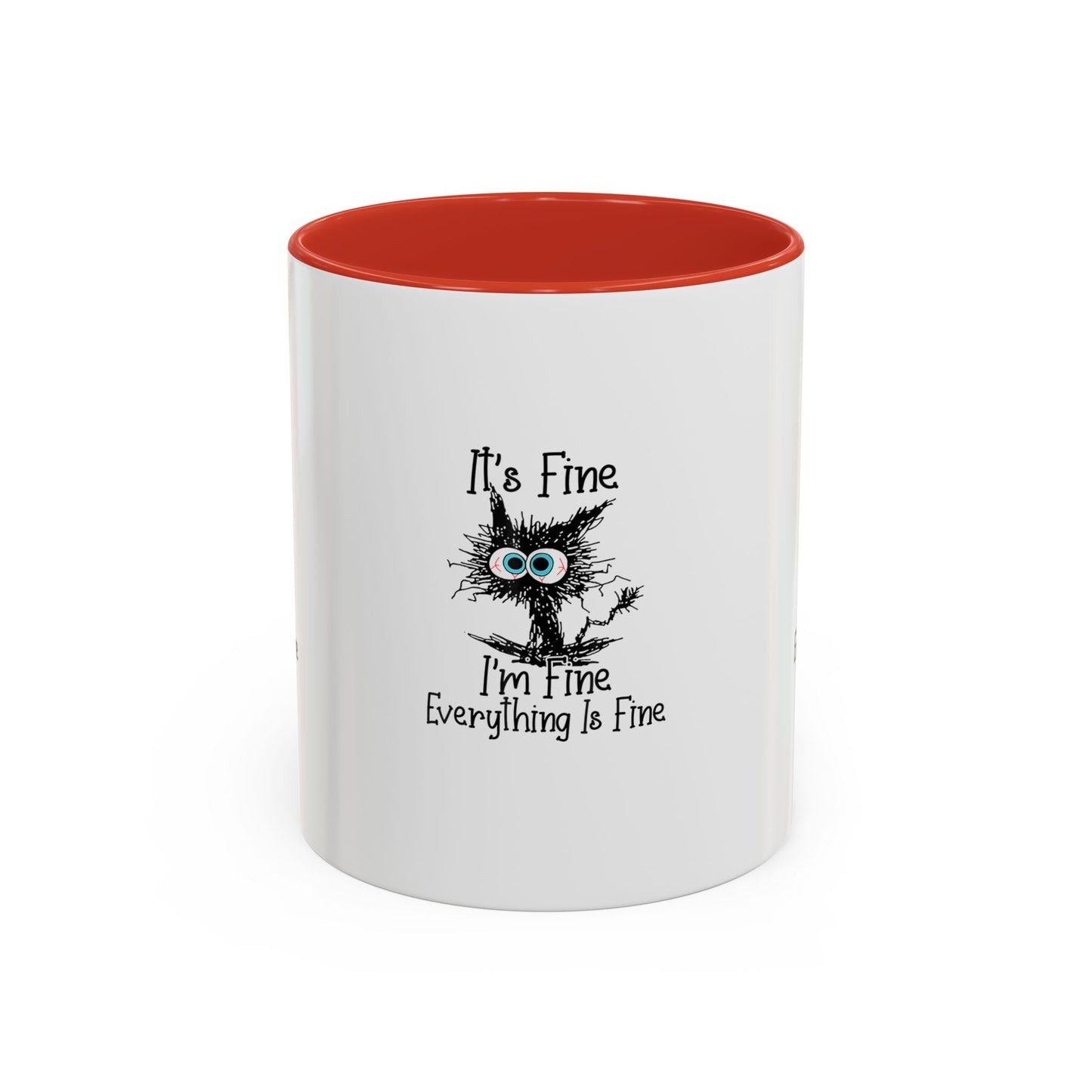 It’s Fine I’m Fine Everything Is Fine Coffee Mug