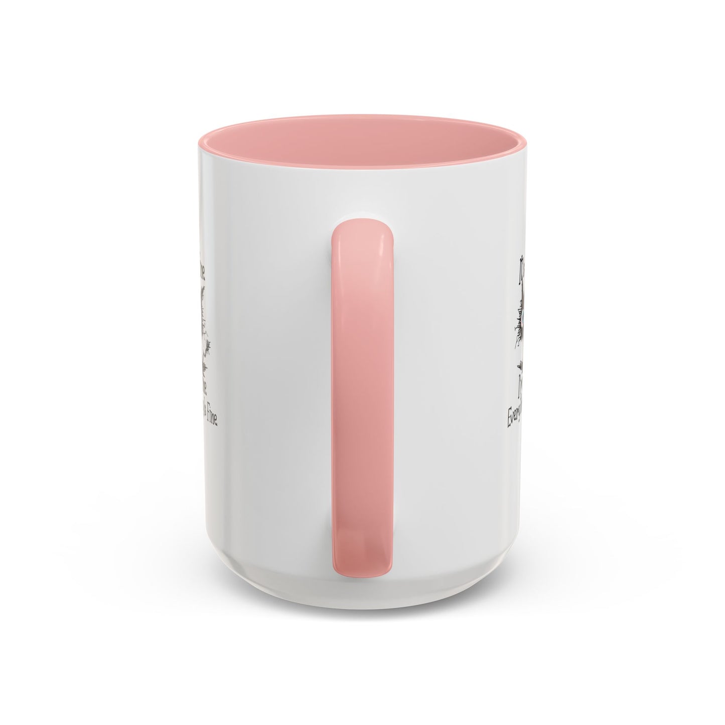 It’s Fine I’m Fine Everything Is Fine Coffee Mug