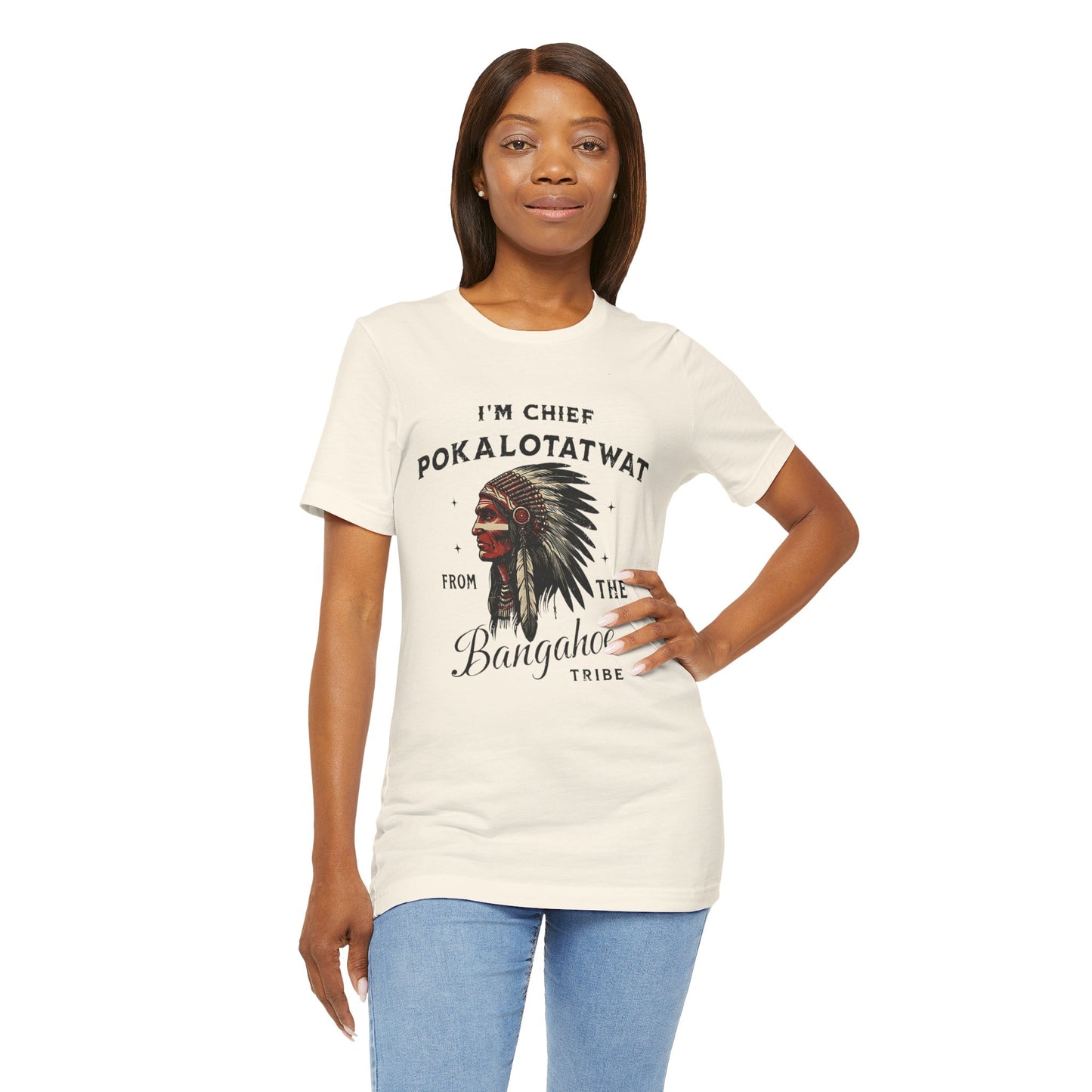 I'm Chief Pokalotatwat from The Tribe Indigenous Native T-Shirt