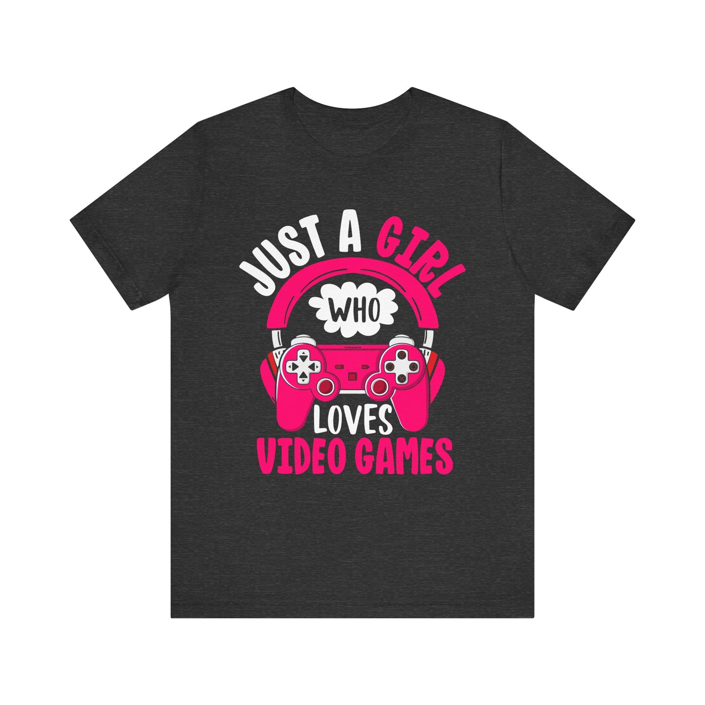 Just A Girl Who Loves Video Games Gamer T-Shirt