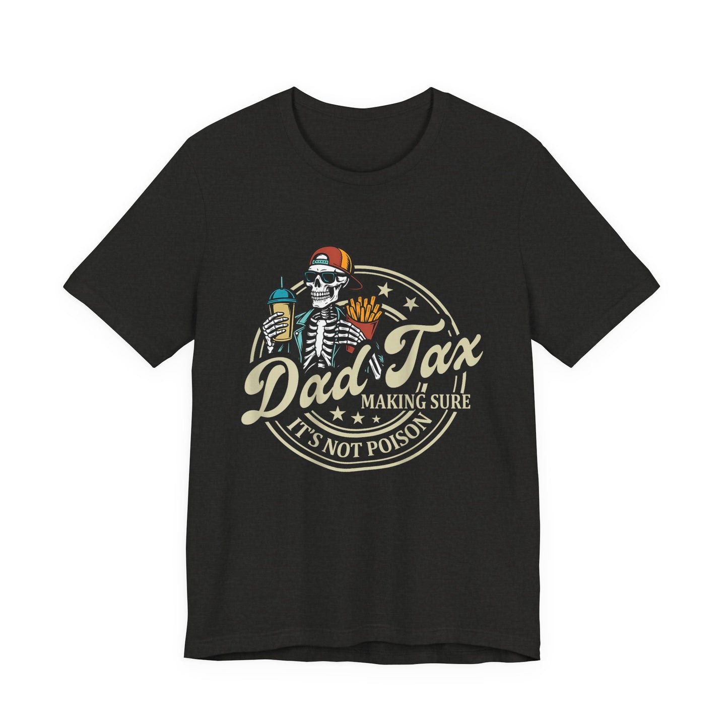 Dad-Tax T-Shirt