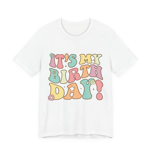 Its My Birthday Floral Graphic Shirt