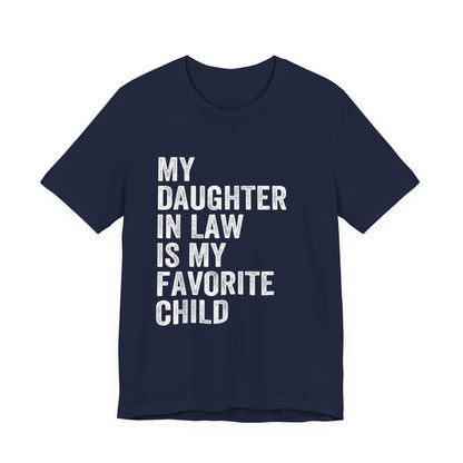 Daughter-in-Law Favorite Child T-Shirt