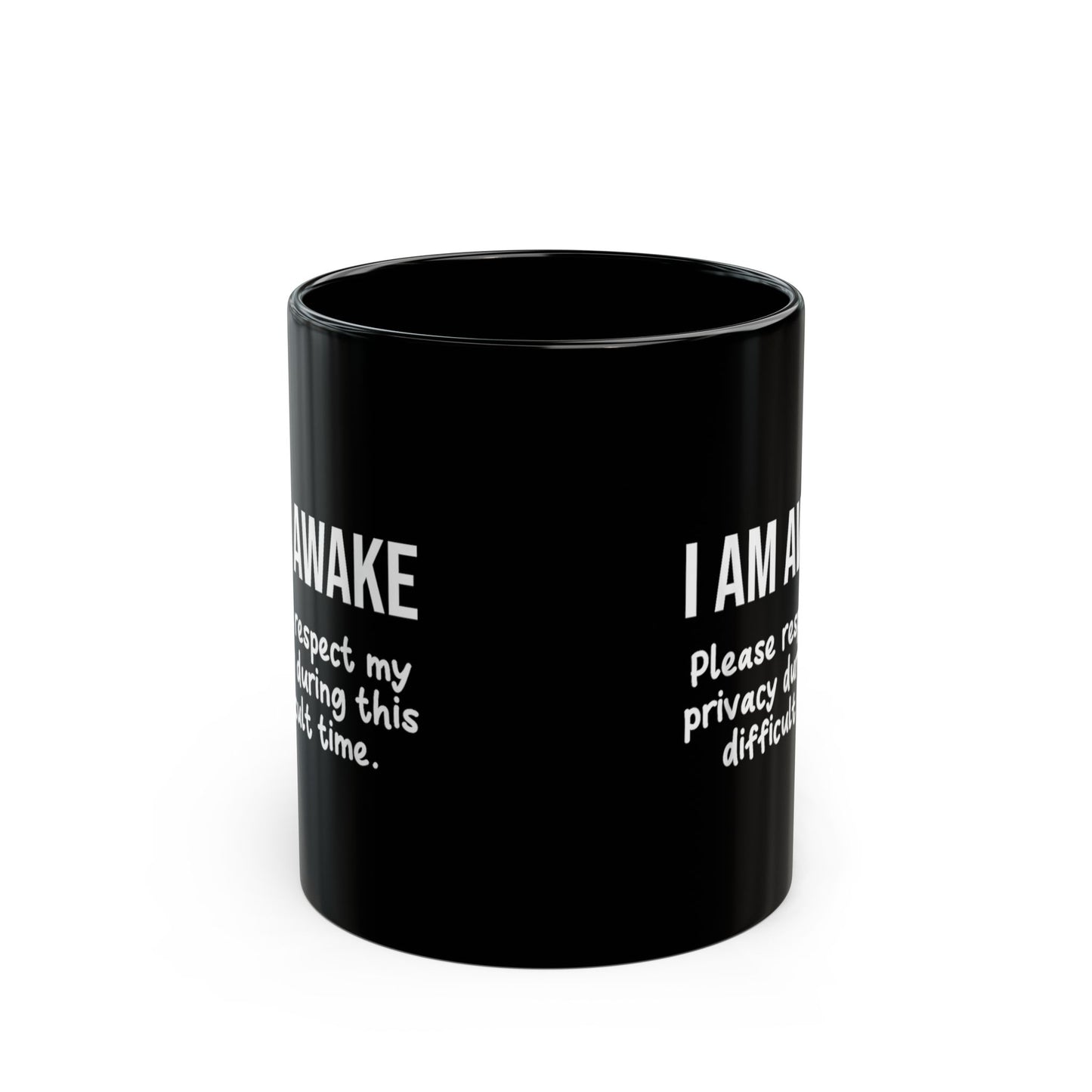 I Am Awake Funny Mug