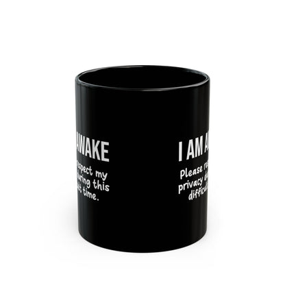 I Am Awake Funny Mug
