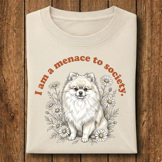 Pomeranian 'I am a menace to society' T-Shirt